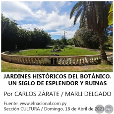 JARDINES HISTÓRICOS DEL BOTÁNICO. UN SIGLO DE ESPLENDOR Y RUINAS - Por CARLOS ZÁRATE / MARLI DELGADO -   Por CARLOS ZÁRATE / MARLI DELGADO - Domingo, 18 de Abril de 2021